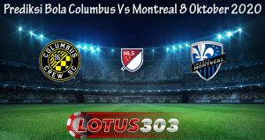 Prediksi Bola Columbus Vs Montreal 8 Oktober 2020