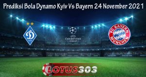 Prediksi Bola Dynamo Kyiv Vs Bayern 24 November 2021