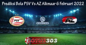 Prediksi Bola PSV Vs AZ Alkmaar 6 Februari 2022