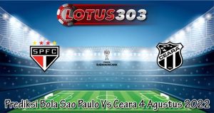 Prediksi Bola Sao Paulo Vs Ceara 4 Agustus 2022
