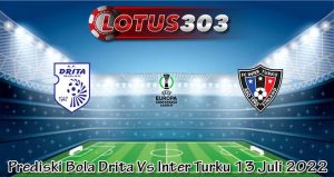 Prediski Bola Drita Vs Inter Turku 13 Juli 2022