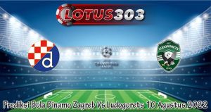 Prediksi Bola Dinamo Zagreb Vs Ludogorets 10 Agustus 2022