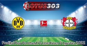Prediksi Bola Dortmund Vs Leverkusen 6 Agustus 2022