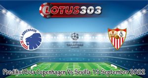 Prediksi Bola Copenhagen Vs Sevilla 15 September 2022