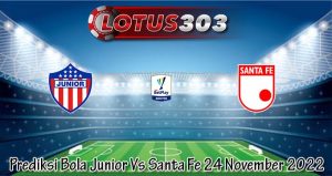 Prediksi Bola Junior Vs Santa Fe 24 November 2022