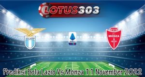 Prediksi Bola Lazio Vs Monza 11 November 2022