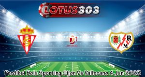 Prediksi Bola Sporting Gijon Vs Vallecano 4 Jan 2023