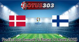 Prediksi Bola Denmark Vs Finland 24 Maret 2023