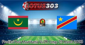 Prediksi Bola Mauritania Vs DR Congo 29 Maret 2023